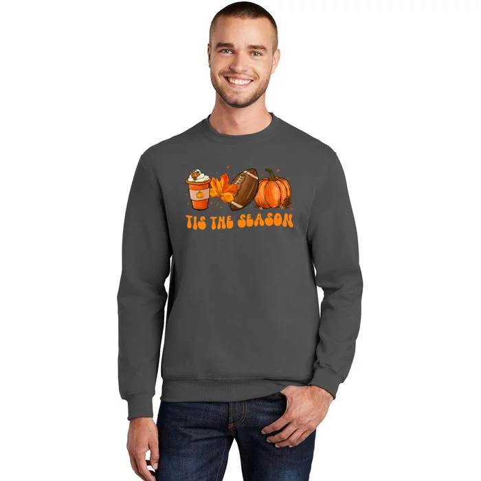 Tis The Season Football Fall Thanksgiving Tall Sweatshirt