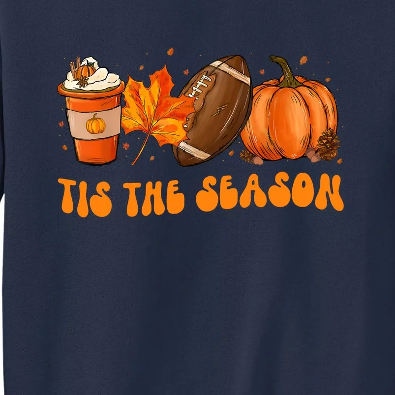 Tis The Season Football Fall Thanksgiving Sweatshirt