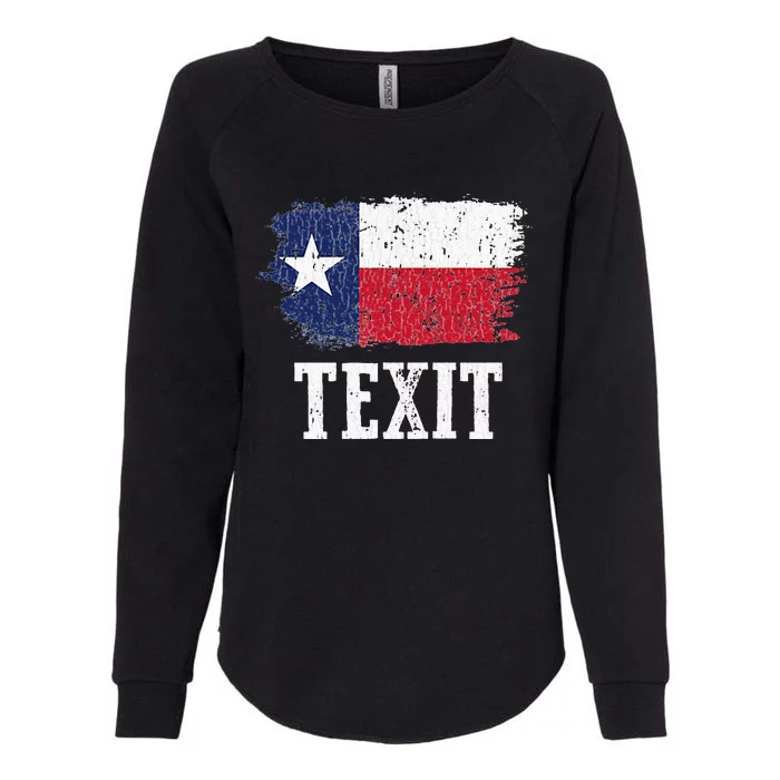 Texit Texas Secede Texan State Flag Texas State Pride Texit Womens California Wash Sweatshirt