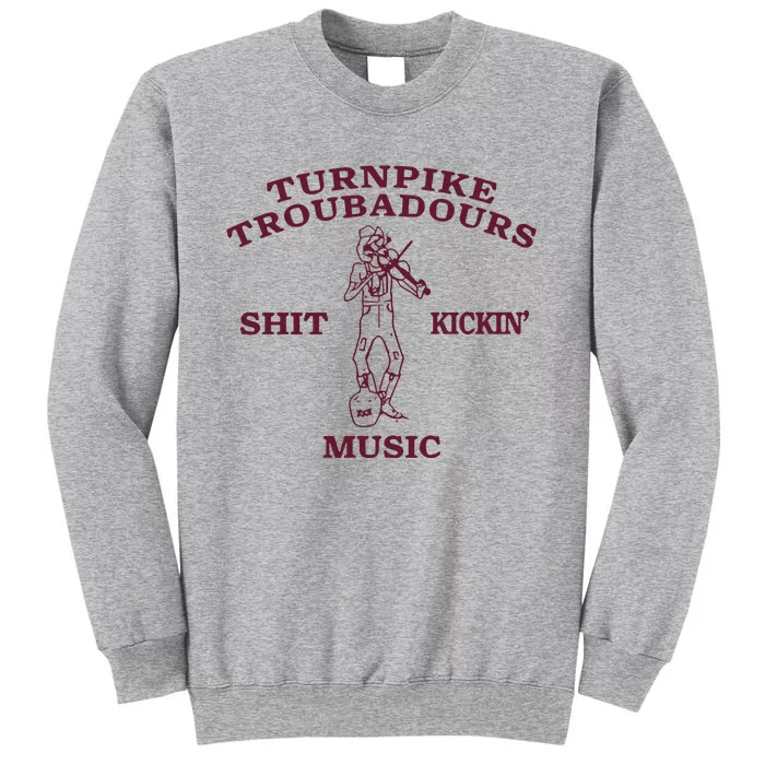 Turnpike Troubadours Shit Kickin Music Tall Sweatshirt