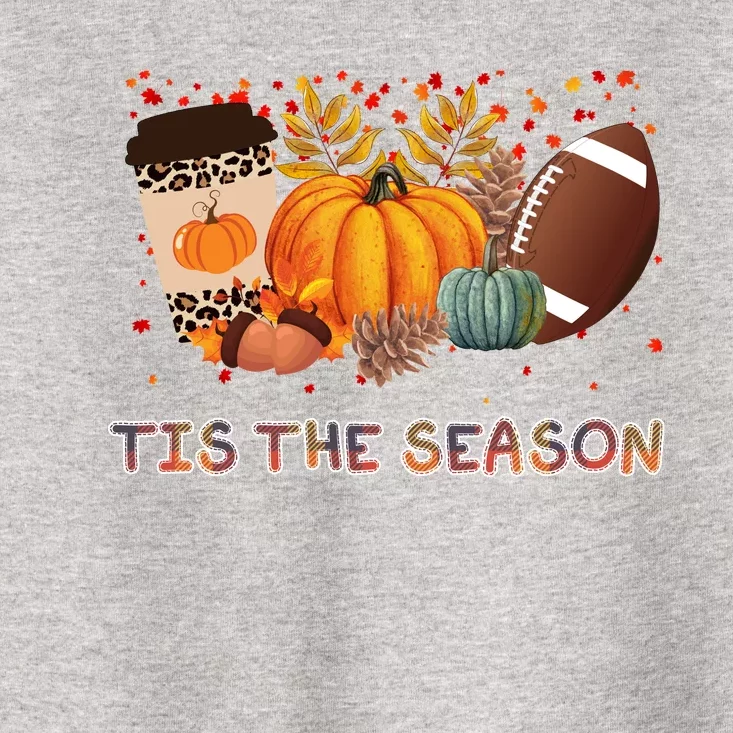 Tis The Season Fall Lover Cute Gift Toddler T-Shirt