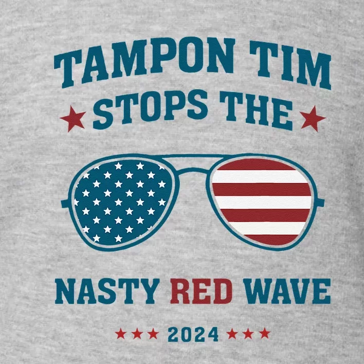 Tampon Tim Stop The Nasty Red Wave American Flag Sunglasses Toddler Sweatshirt