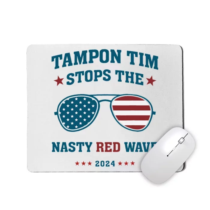 Tampon Tim Stop The Nasty Red Wave American Flag Sunglasses Mousepad