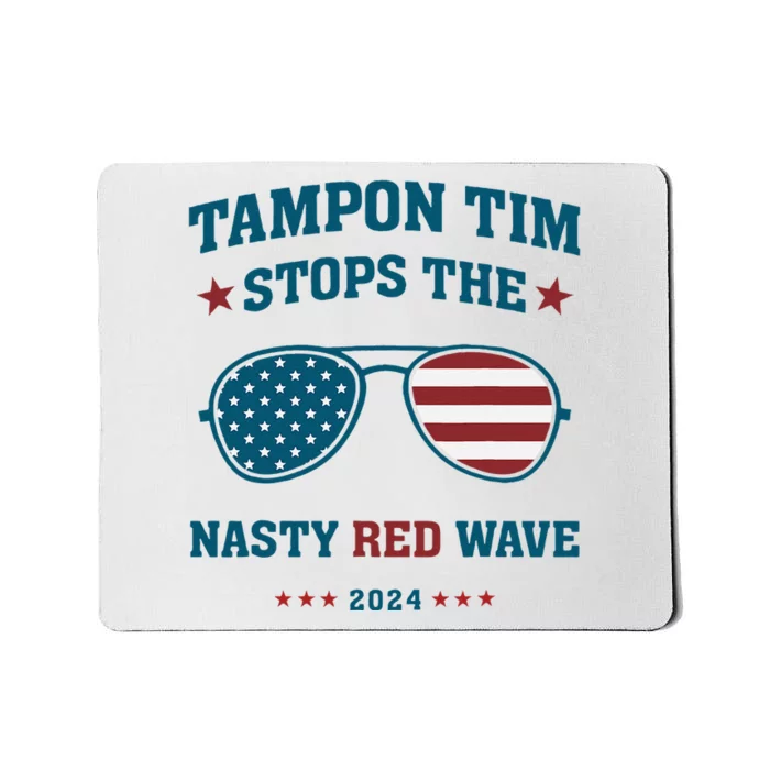 Tampon Tim Stop The Nasty Red Wave American Flag Sunglasses Mousepad