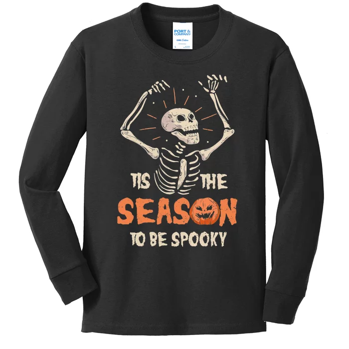 Tis the season To Be Spooky Funny Skeleton Halloween Costume Kids Long Sleeve Shirt