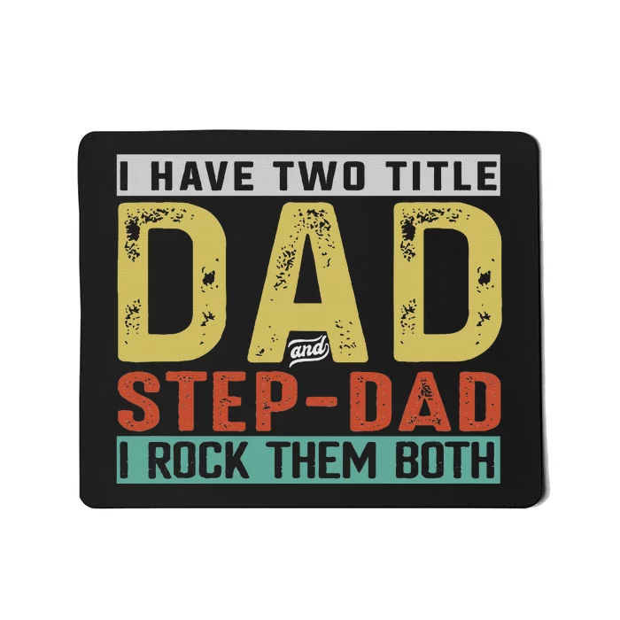 Two Titles Step Bonus Dad Fathers Day Birthday Mousepad