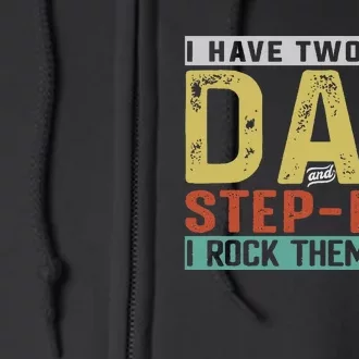 Two Titles Step Bonus Dad Fathers Day Birthday Full Zip Hoodie