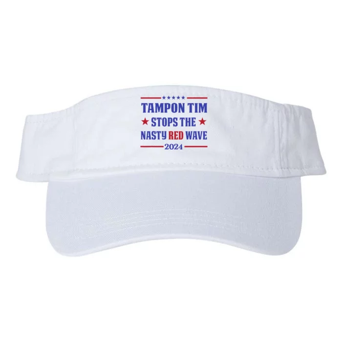 Tampon Tim Stops The Nasty Red Wave 2024 Tim Walz Harris Valucap Bio-Washed Visor