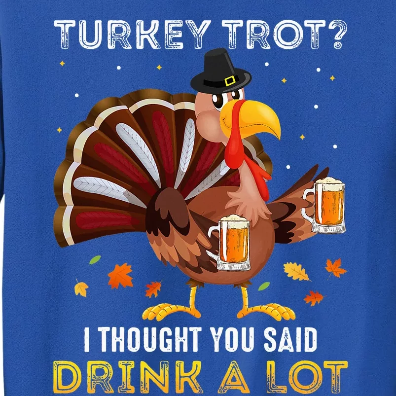 Turkey Trot Squad Running Drinking Thanksgiving Tall Sweatshirt