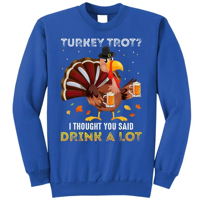 Turkey Trot Squad Running Drinking Thanksgiving Tall Sweatshirt