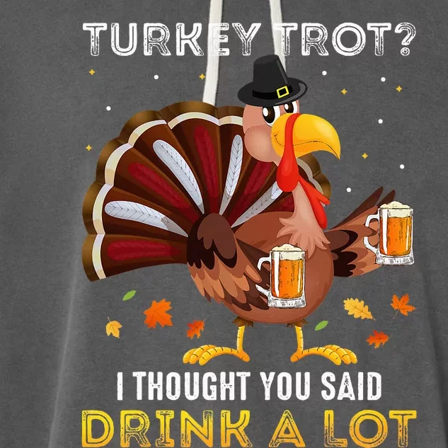 Turkey Trot Squad Running Drinking Thanksgiving Garment-Dyed Fleece Hoodie