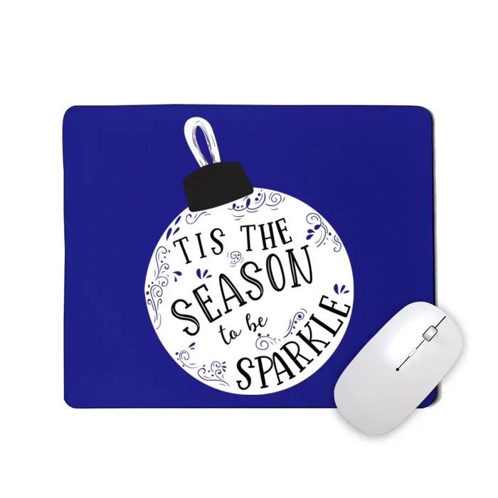 Tis The Season To Christmas Holiday Ornat Meaningful Gift Mousepad