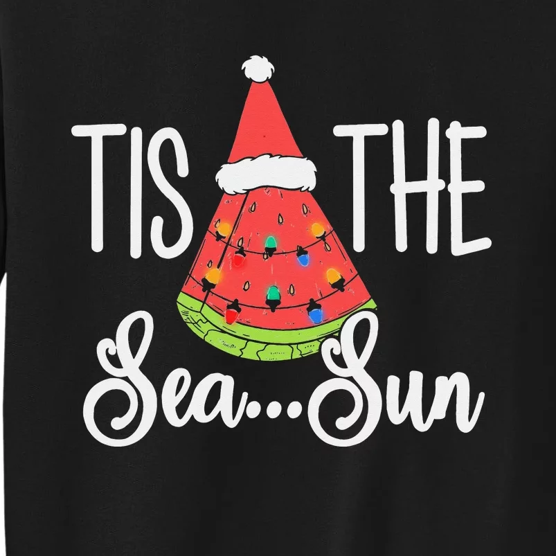 Tis The Sea Sun Watermelon Christmas In July Summer Vacation Sweatshirt