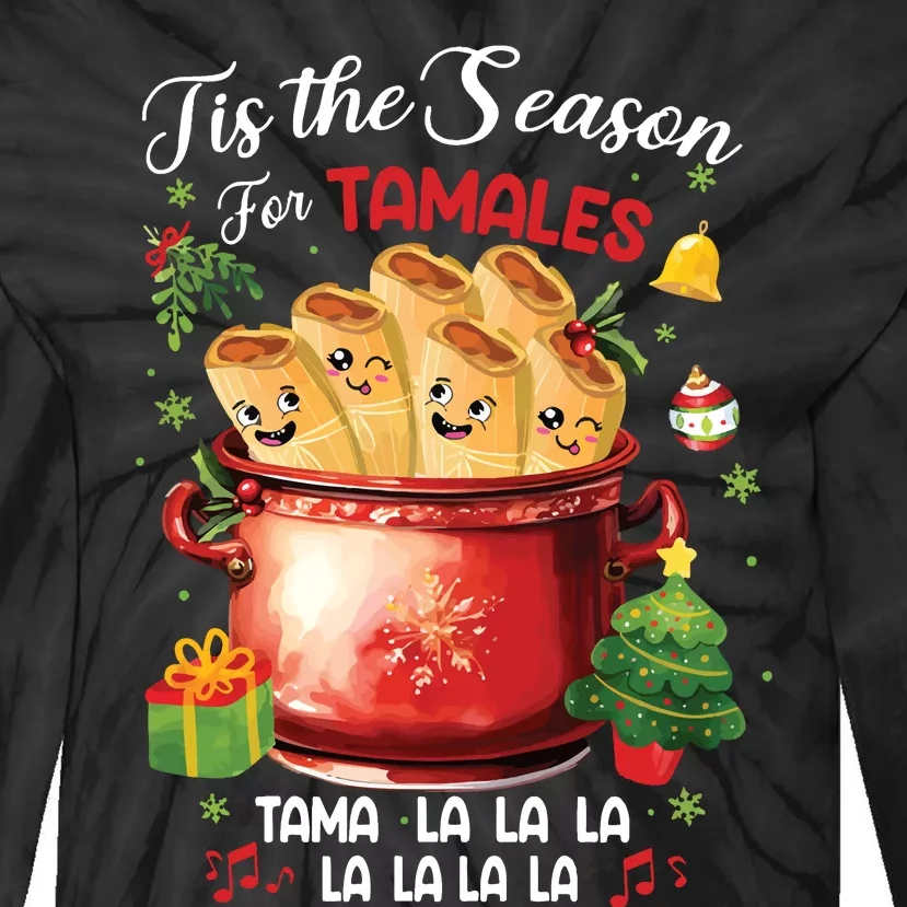 Tis The Season For Tamales Retro Mexican Food Holidays Tie-Dye Long Sleeve Shirt