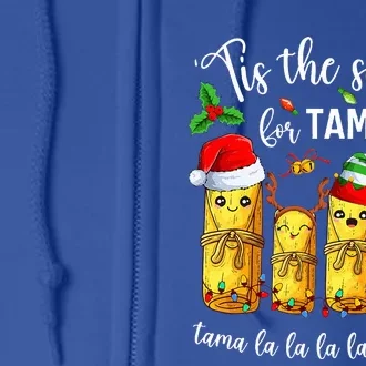 Tis The Season For Tamales Christmas Holiday Mexican Food Full Zip Hoodie