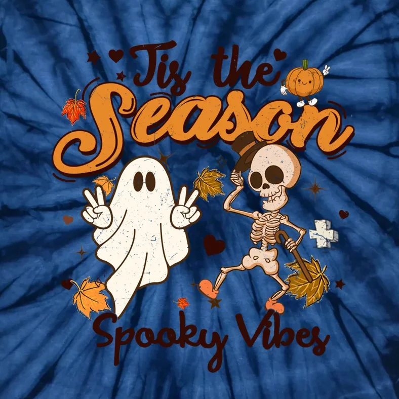 Tis' The Season Spooky Vibes Halloween Fall Spooky Season Funny Gift Tie-Dye T-Shirt