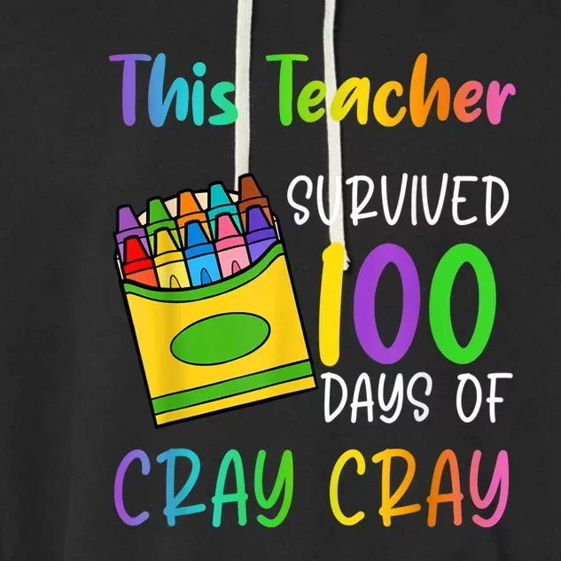 This Teacher Survived 100 Days Of Cray Cray Garment-Dyed Fleece Hoodie