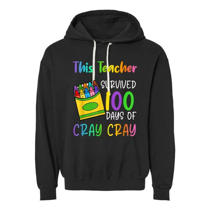 This Teacher Survived 100 Days Of Cray Cray Garment-Dyed Fleece Hoodie