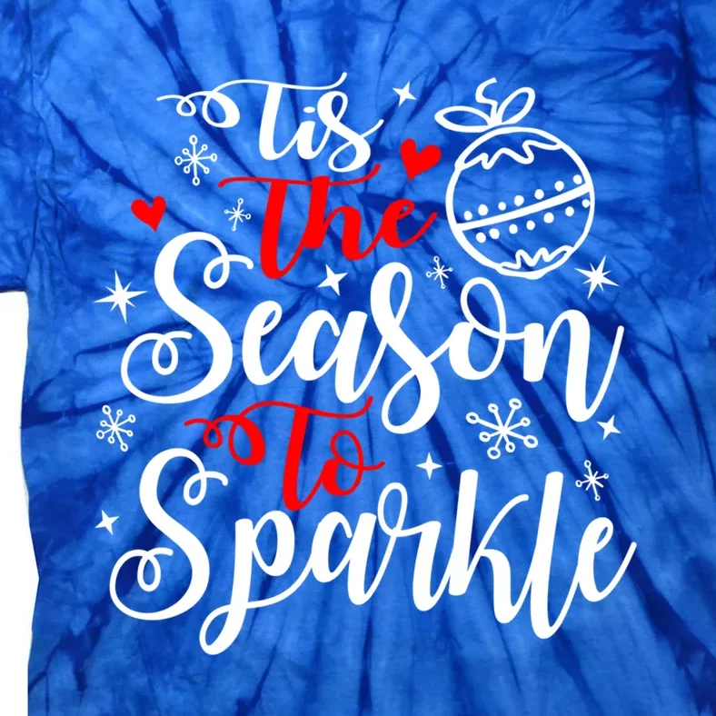 Tis The Season To Christmas Sparkling Holidays Xmas Gift Tie-Dye T-Shirt