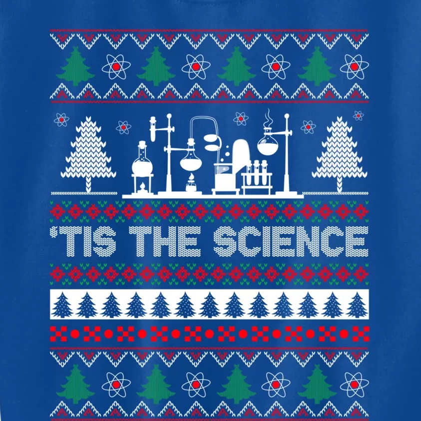 Tis The Science Christmas Scientist Funny Science Teacher Meaningful Gift Kids Sweatshirt