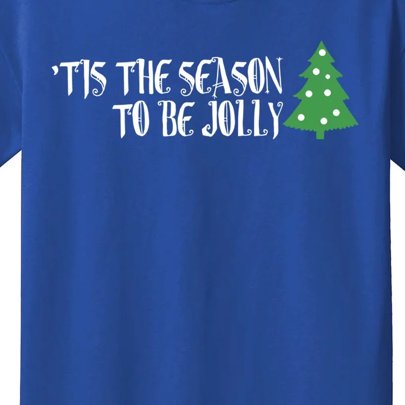 Tis The Season To Be Jolly! Joy To The World! Cool Gift Kids T-Shirt