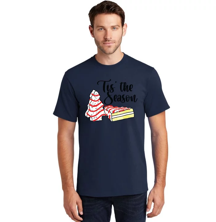 Tis The Season Holiday Christmas Snack Cake Tall T-Shirt