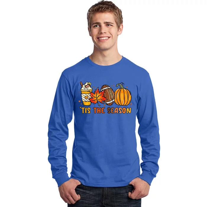 TIS THE SEASON Pumpkin Leaf Latte Fall Thanksgiving Football Tall Long Sleeve T-Shirt