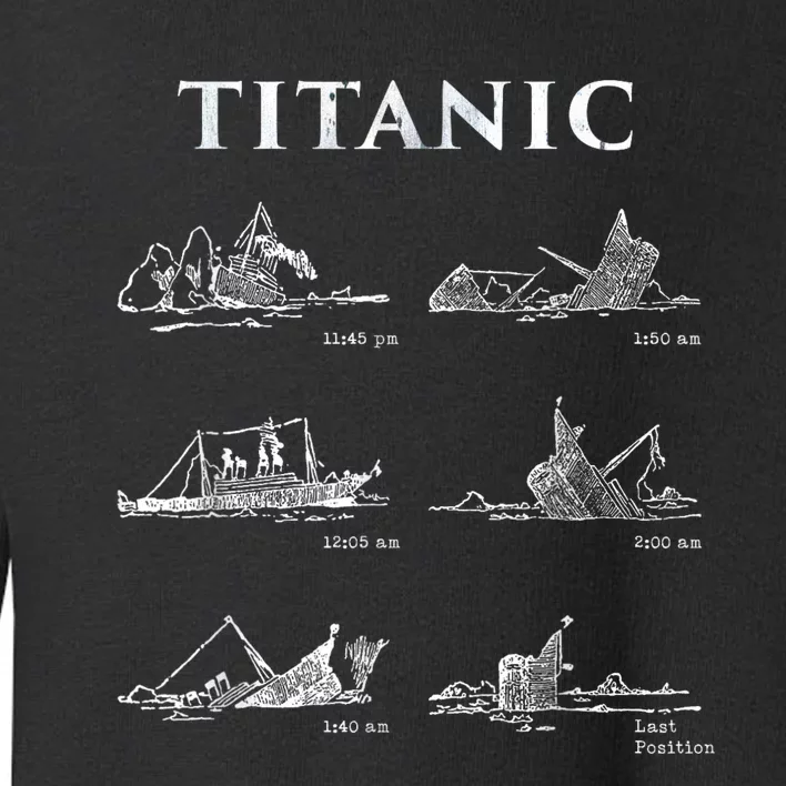 Titanic Titanic Sinking Titanic History Titanic Toddler Sweatshirt