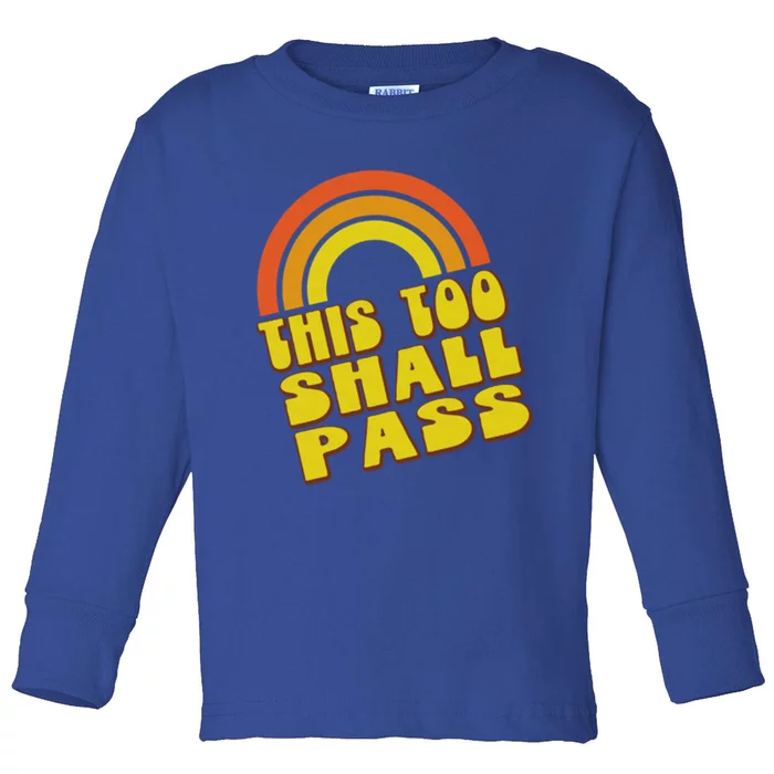 This Too Shall Pass Yellow Retro Rainbow Gift Toddler Long Sleeve Shirt