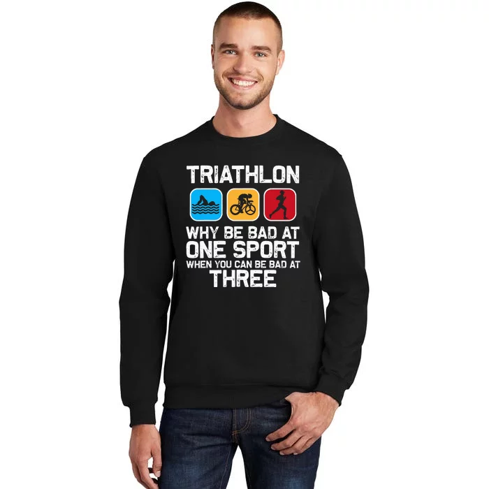 Triathlon Triathlete Swim Bike Run Sport Tall Sweatshirt