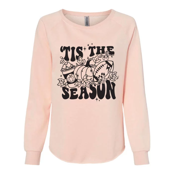 Tis The Season Football Thanksgiving Family Game Day Womens California Wash Sweatshirt