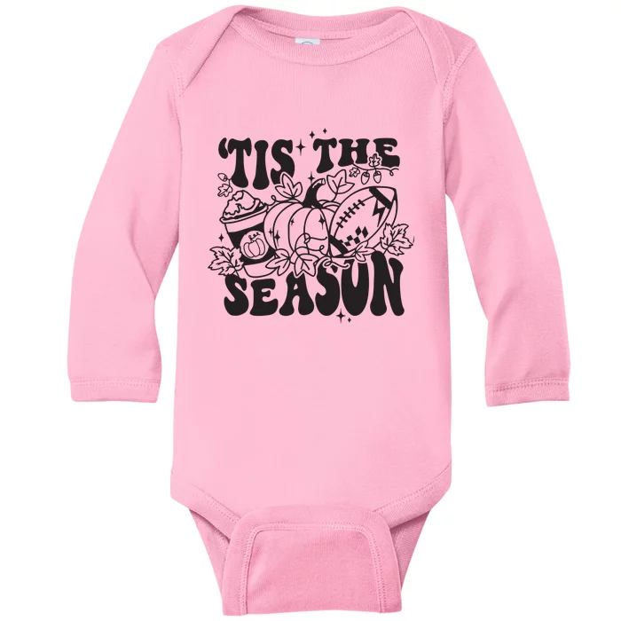 Tis The Season Football Thanksgiving Family Game Day Baby Long Sleeve Bodysuit