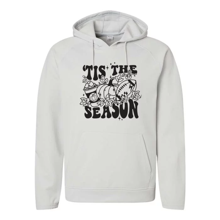 Tis The Season Football Thanksgiving Family Game Day Performance Fleece Hoodie