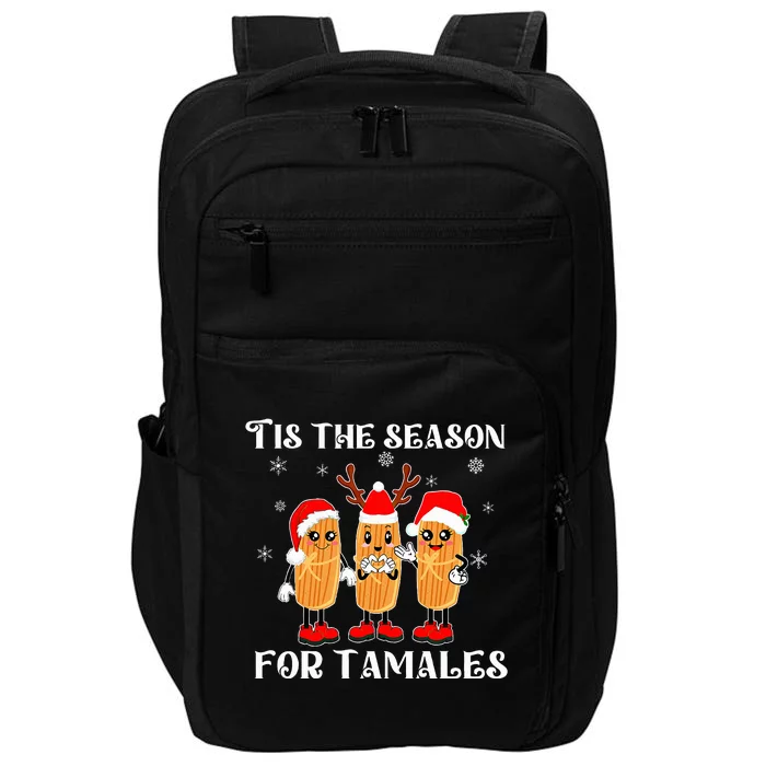 Tis The Season For Tamales Squad Costume Mexican Christmas Impact Tech Backpack