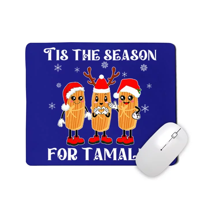 Tis The Season For Tamales Squad Costume Mexican Christmas Mousepad