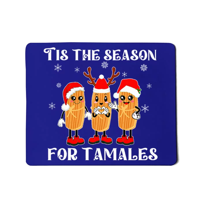 Tis The Season For Tamales Squad Costume Mexican Christmas Mousepad