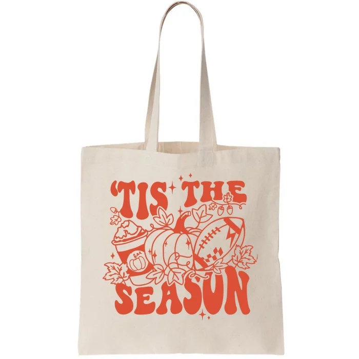 Tis The Season Football Thanksgiving Family Game Day Tote Bag