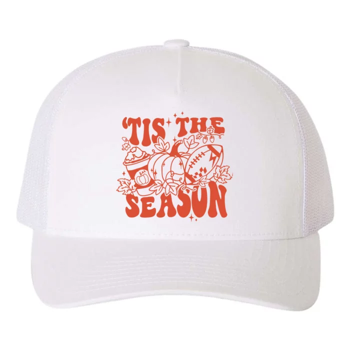 Tis The Season Football Thanksgiving Family Game Day Yupoong Adult 5-Panel Trucker Hat