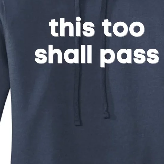 This Too Shall Pass Inspirational Saying Motivational Quote Gift Women's Pullover Hoodie