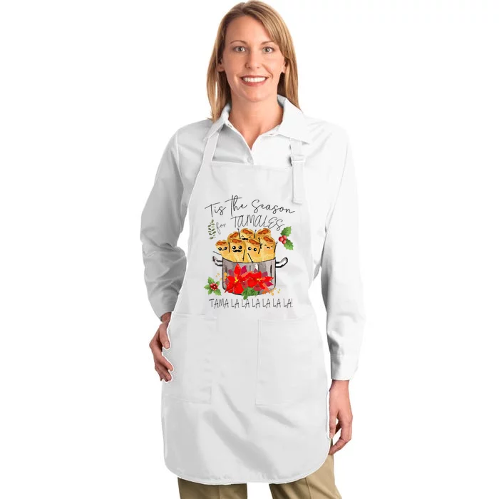 Tis The Season For Tamales Funny Mexican Christmas Full-Length Apron With Pocket