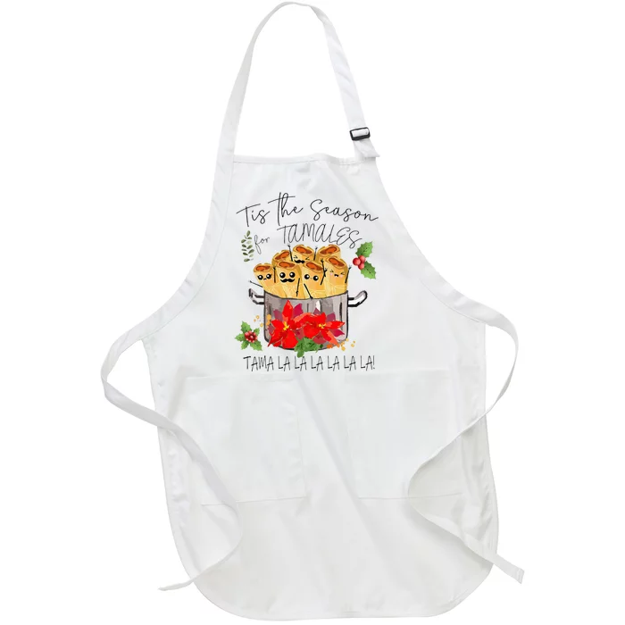 Tis The Season For Tamales Funny Mexican Christmas Full-Length Apron With Pocket