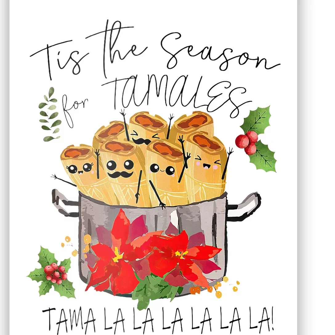 Tis The Season For Tamales Funny Mexican Christmas Poster