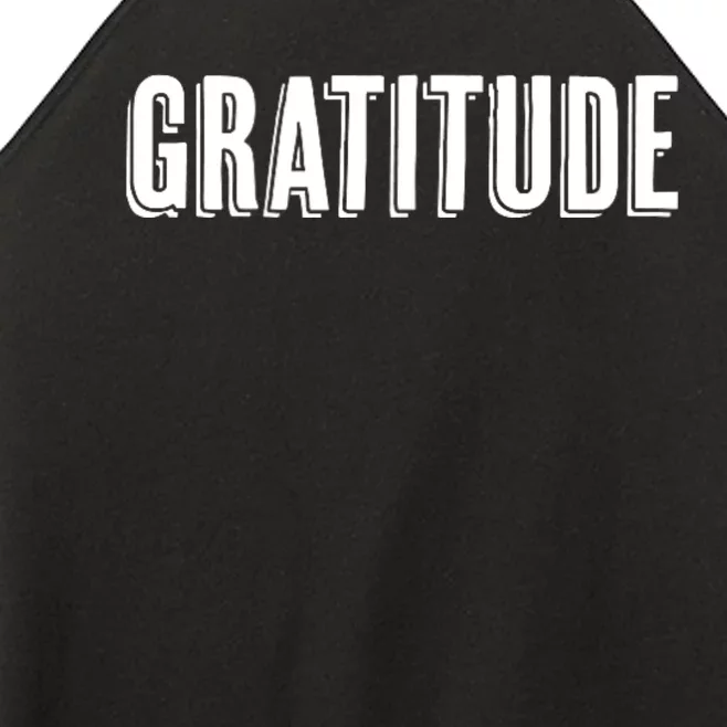 Top That Says The Word Gratitude Women’s Perfect Tri Rocker Tank