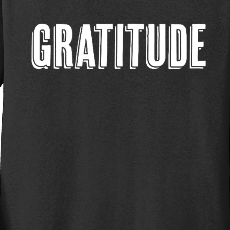 Top That Says The Word Gratitude Kids Long Sleeve Shirt