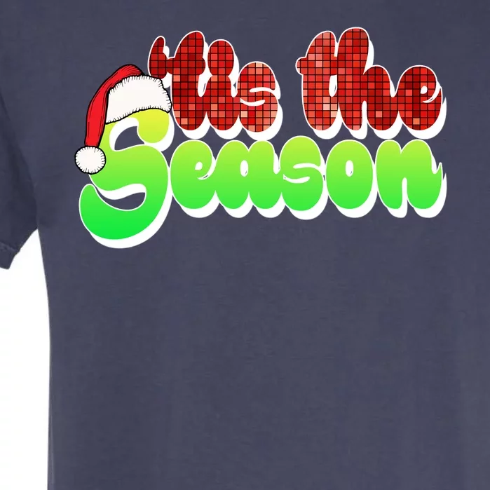 Tis The Season Santa Christmas Lover Retro Garment-Dyed Heavyweight T-Shirt