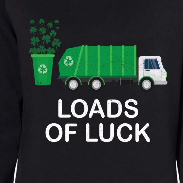 Trash Truck St Patrick's Tees Loads Of Luck Gift Womens California Wash Sweatshirt