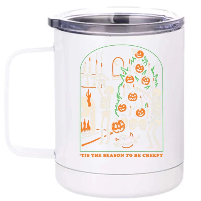 Tis The Season To Be Creepy Skeleton Halloween Spooky Season Cool Gift Front & Back 12oz Stainless Steel Tumbler Cup