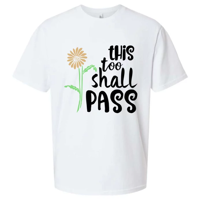 This Too Shall Pass Quote Motivational Funny Gift Sueded Cloud Jersey T-Shirt