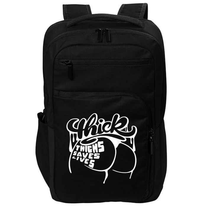 Thick Thighs Save Lives Tee Gym Workout Thick Thighs Impact Tech Backpack