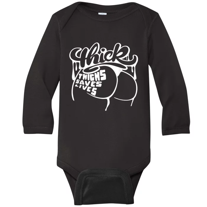 Thick Thighs Save Lives Tee Gym Workout Thick Thighs Baby Long Sleeve Bodysuit